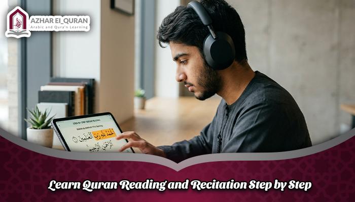 Learn Quran Reading and Recitation Step by Step
